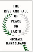 Book Excerpt: The Rise and Fall of Peace on Earth