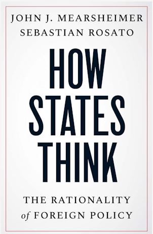 Book Review: How States Think. The Rationality of Foreign Policy.